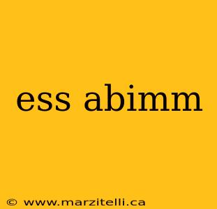 ess abimm