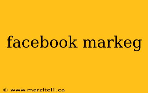facebook markeg