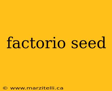factorio seed