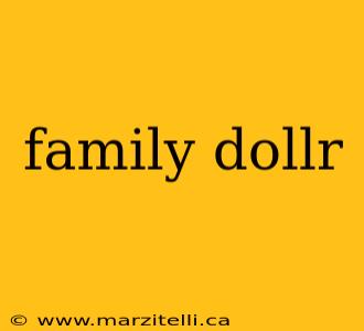 family dollr