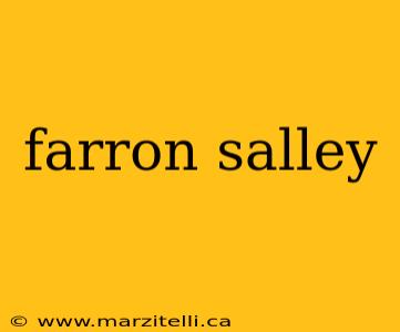 farron salley