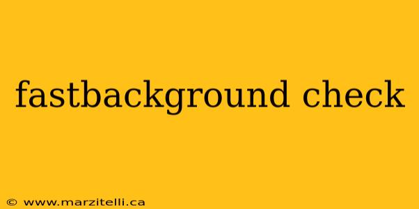 fastbackground check