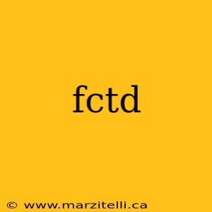 fctd