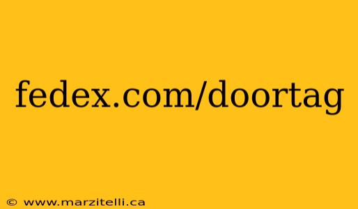 fedex.com/doortag