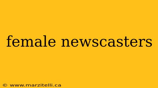 female newscasters