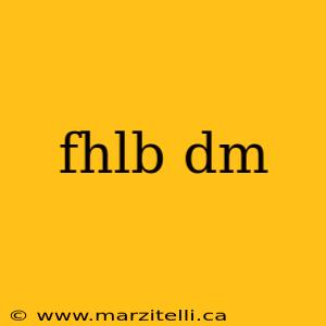 fhlb dm