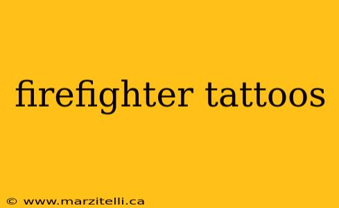 firefighter tattoos