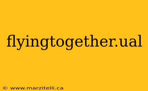flyingtogether.ual