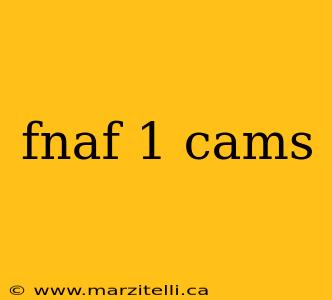 fnaf 1 cams