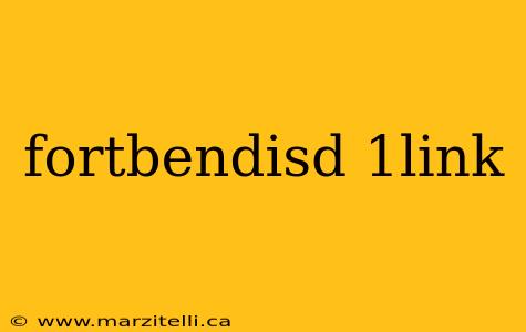 fortbendisd 1link