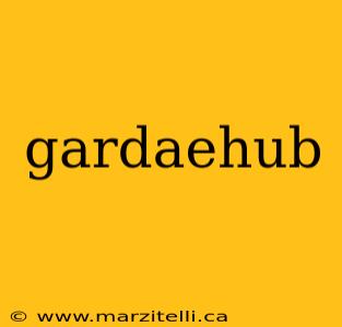 gardaehub