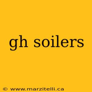gh soilers