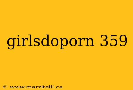 girlsdoporn 359