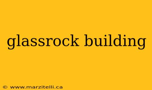 glassrock building