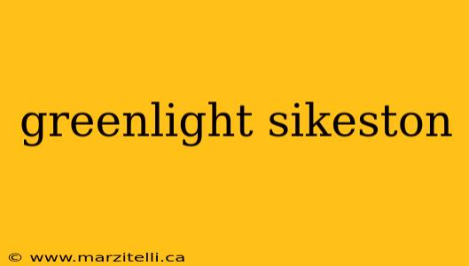 greenlight sikeston