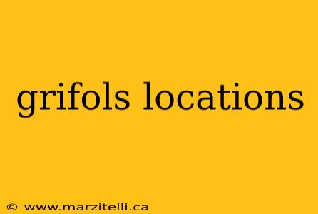 grifols locations
