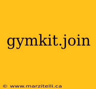 gymkit.join