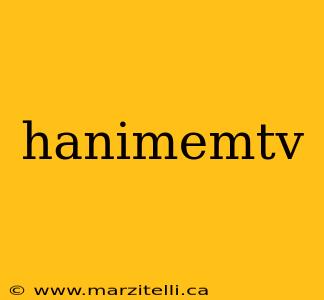 hanimemtv