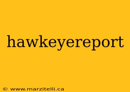 hawkeyereport