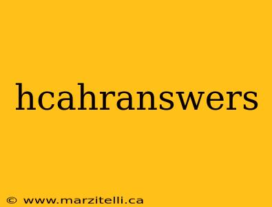 hcahranswers