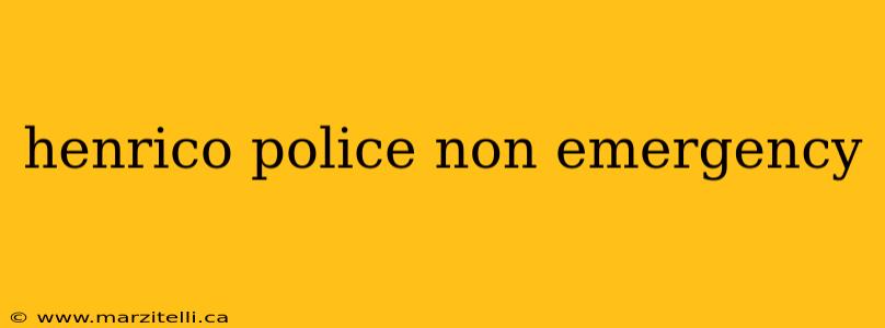 henrico police non emergency