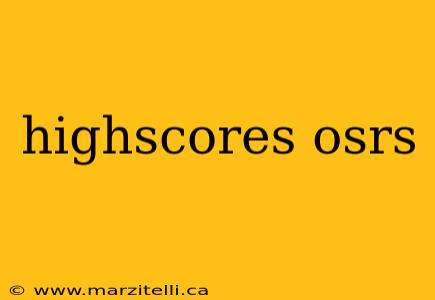 highscores osrs