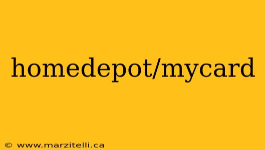 homedepot/mycard