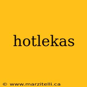 hotlekas