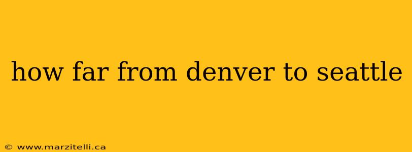 how far from denver to seattle