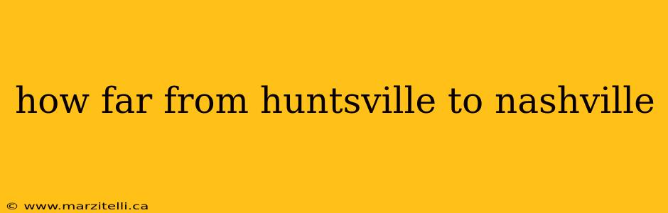 how far from huntsville to nashville