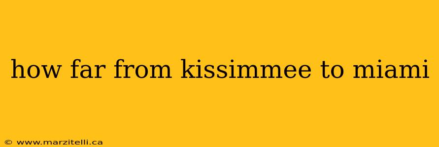 how far from kissimmee to miami
