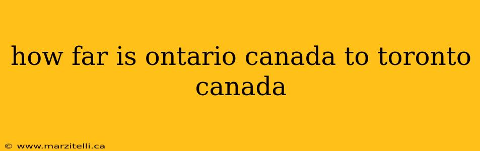 how far is ontario canada to toronto canada