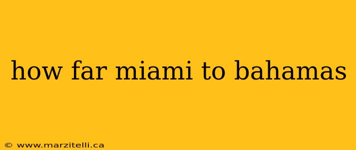 how far miami to bahamas