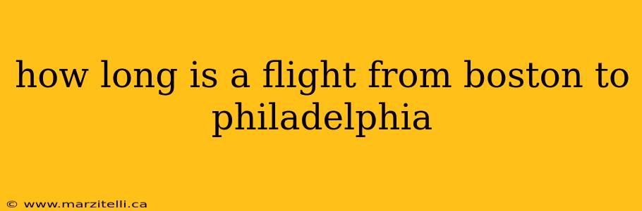how long is a flight from boston to philadelphia