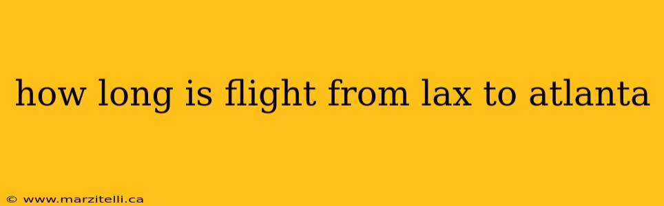 how long is flight from lax to atlanta