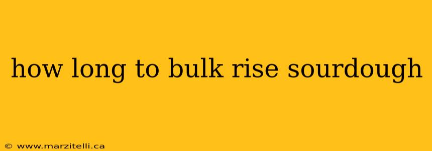how long to bulk rise sourdough