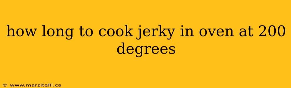 how long to cook jerky in oven at 200 degrees