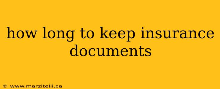 how long to keep insurance documents