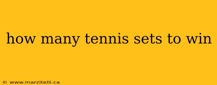 how many tennis sets to win