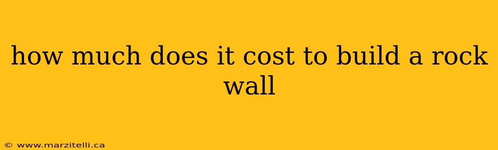 how much does it cost to build a rock wall