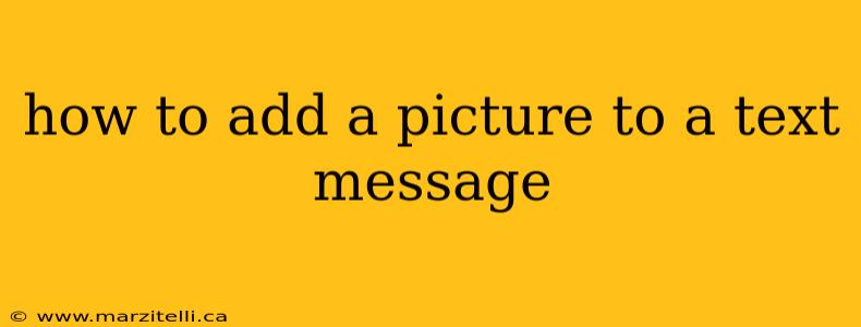 how to add a picture to a text message