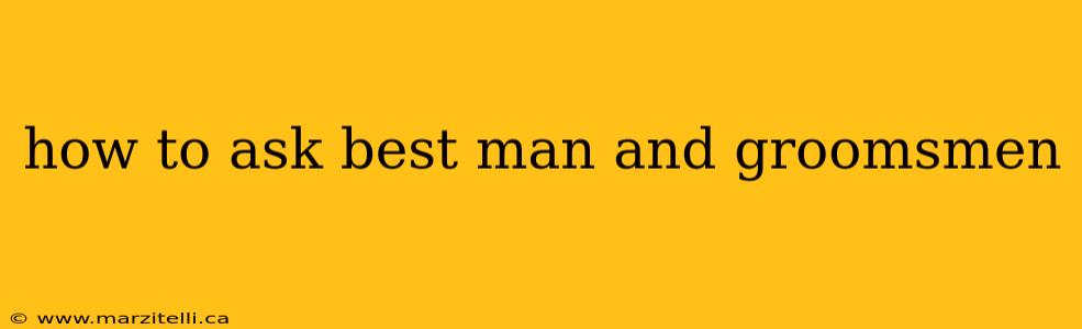 how to ask best man and groomsmen