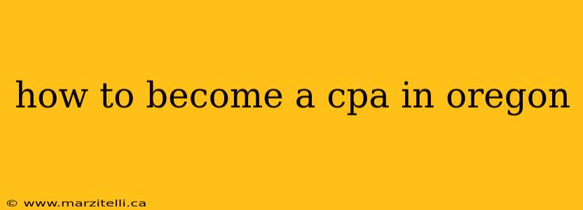 how to become a cpa in oregon