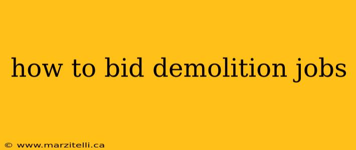 how to bid demolition jobs