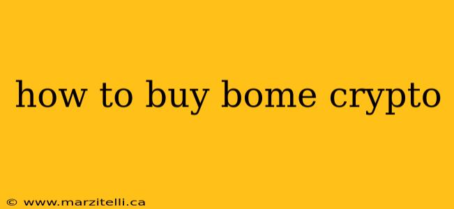 how to buy bome crypto