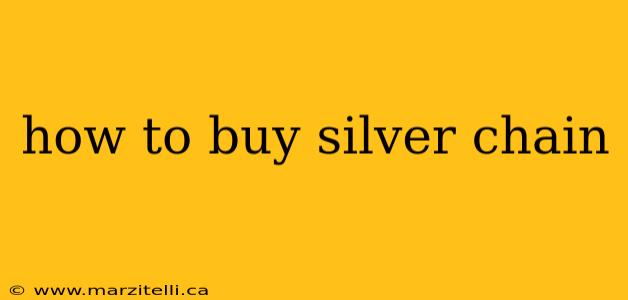 how to buy silver chain