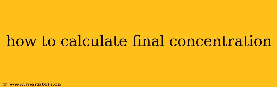how to calculate final concentration