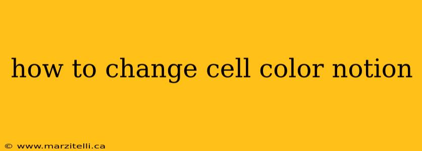 how to change cell color notion