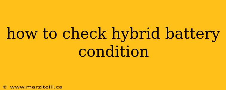 how to check hybrid battery condition