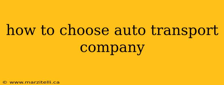 how to choose auto transport company